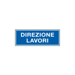 Cartello aziendale Direzione lavori