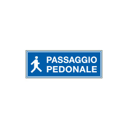 Cartello aziendale Passaggio pedonale
