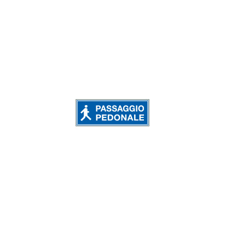 Cartello aziendale Passaggio pedonale
