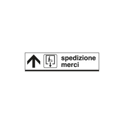 Cartello alluminio spedizione MERCI avanti