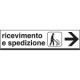 Cartello alluminio ricevimento E SPEDIZIONE destra