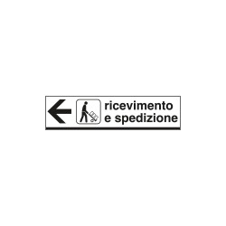 Cartello alluminio ricevimento E SPEDIZIONE sinistra