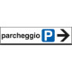 Cartello alluminio PARCHEGGIO destra