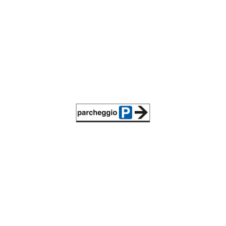 Cartello alluminio PARCHEGGIO destra
