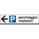 Cartello alluminio PARCHEGGIO VISITAT. sinistra