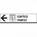 Cartello alluminio CARICO MERCI sinistra