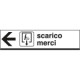 Cartello alluminio SCARICO MERCI. sinistra