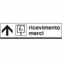 Cartello RICEVIMENTO MERCI avanti