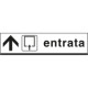 Cartello ENTRATA avanti