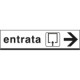 Cartello ENTRATA destra