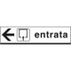 Cartello ENTRATA sinistra