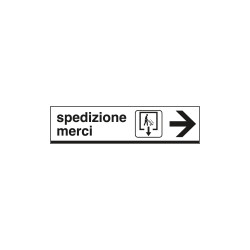 Cartello indicazione SPEDIZIONE MERCI destra