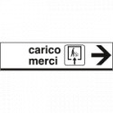 Cartello indicazione CARICO MERCI destra