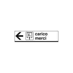Cartello indicazione CARICO MERCI sinistra