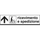 Tabella indicazione RICEVIMENTO E SPEDIZIONE avanti