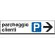 Tabella indicazione PARCHEGGIO CLIENTI destra