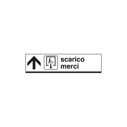 Tabella indicazione SCARICO MERCI avanti