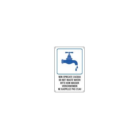 Cartello "NON SPRECATE L'ACQUA"
