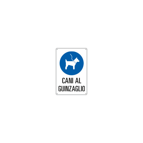 Cartello "CANI AL GUINZAGLIO"