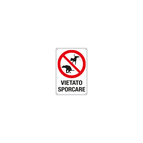 Cartello "VIETATO SPORCARE"