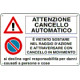 Cartello attenzione cancello automatico divieto sosta