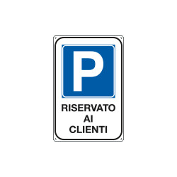 Cartello parcheggio riservato ai clienti