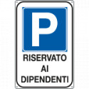 Cartello Parcheggio riservato a dipendenti