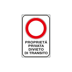 Cartello proprieta' privato divieto transito