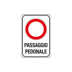 Cartello alluminio piano""passaggio pedonale"