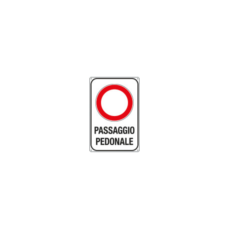 Cartello alluminio piano""passaggio pedonale"