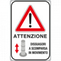 Cartello "Attenzione dissuasori a scomparsa in movimento"