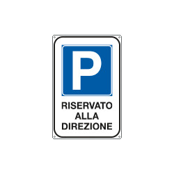 Cartello parcheggio riservato alla direzione