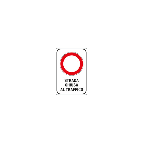 Cartello Strada chiusa al traffico