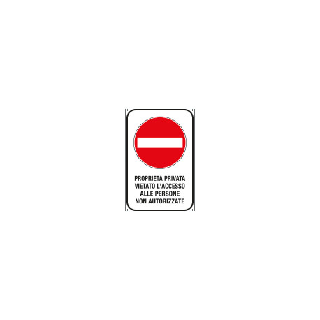 Cartello proprietà privata vietato accesso persone