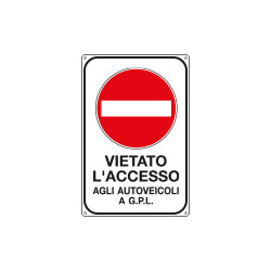 Cartello vietato accesso autoveicoli GPL