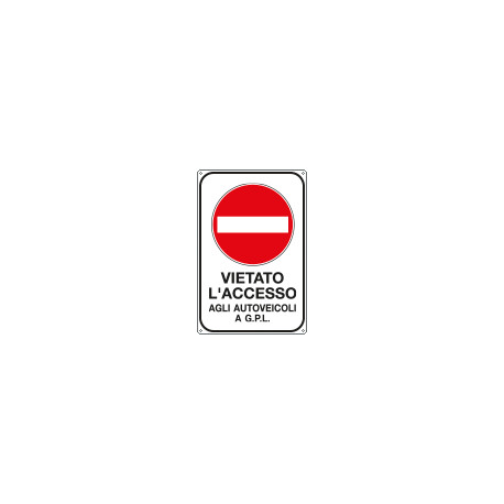 Cartello vietato accesso autoveicoli GPL