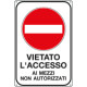 Cartello vietato accesso mezzi non autorizzati
