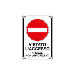 Cartello vietato accesso mezzi non autorizzati