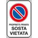 Cartello Proprieta' privata sosta vietata