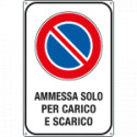Cartello Sosta ammessa solo per carico