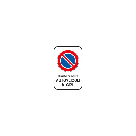 Cartello divieto sosta autoveicoli a GPL