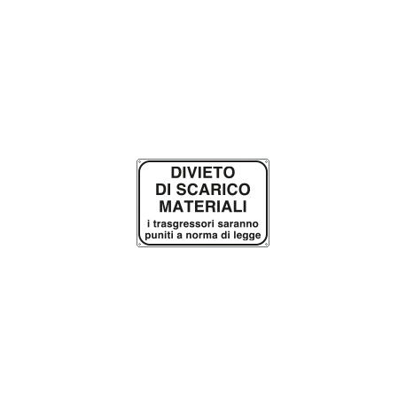 Cartello Divieto scarico materiali trasgressori