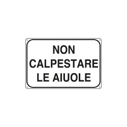 Cartello alluminio non calpestare le aiuole