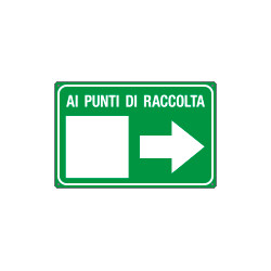 Cartello alluminio Ai punti di raccolta destra