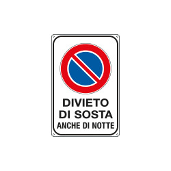 Cartello Sosta vietata anche di notte