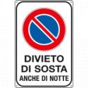 Cartello Sosta vietata anche di notte