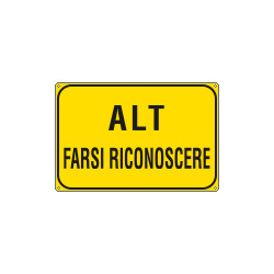Cartello alluminio Alt farsi riconoscere