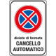 Cartello divieto di fermata cancello automatico