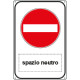 Cartello divieto di accesso Spazio scrivibile