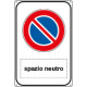 Cartello alluminio divieto sosta Spazio scrivibile